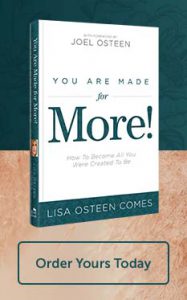 Order You are Made for More! by Lisa Osteen Comes today.